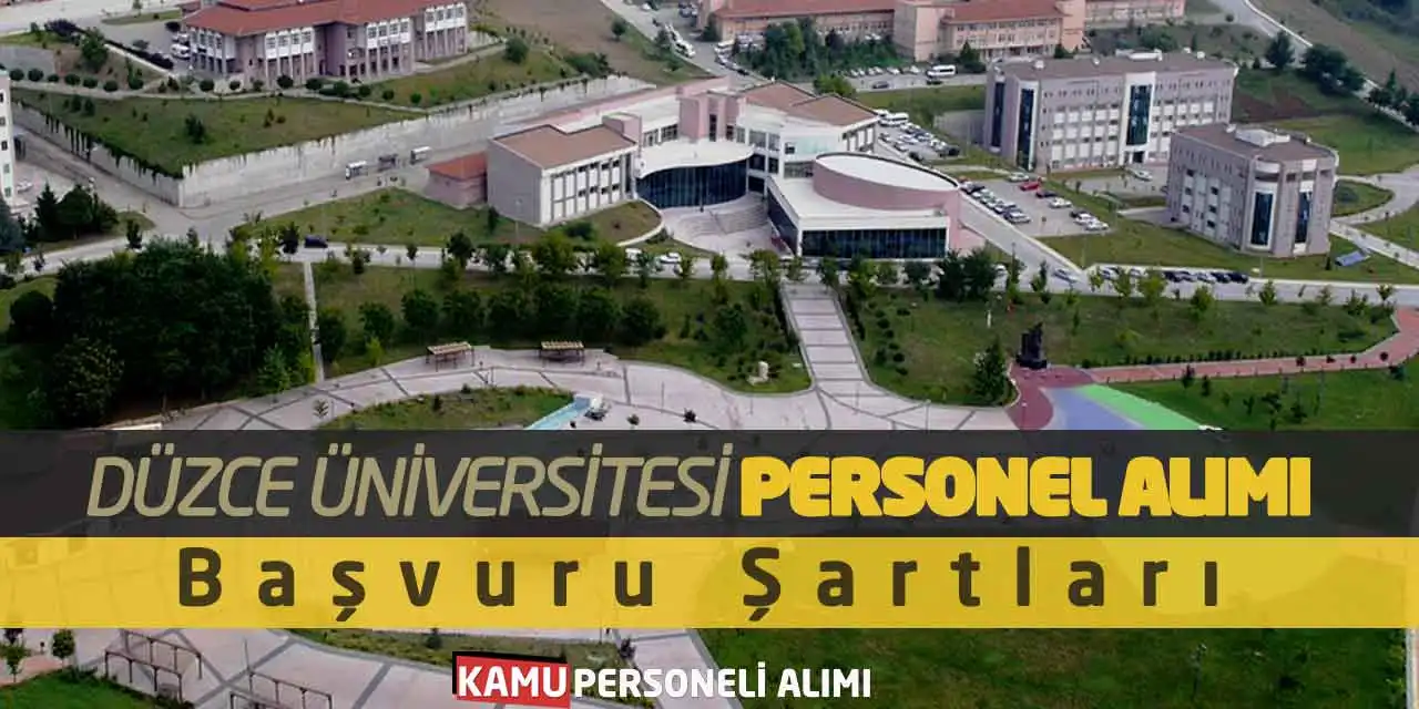 Düzce Üniversitesi Personel Alımı 2026: Başvuru Şartları